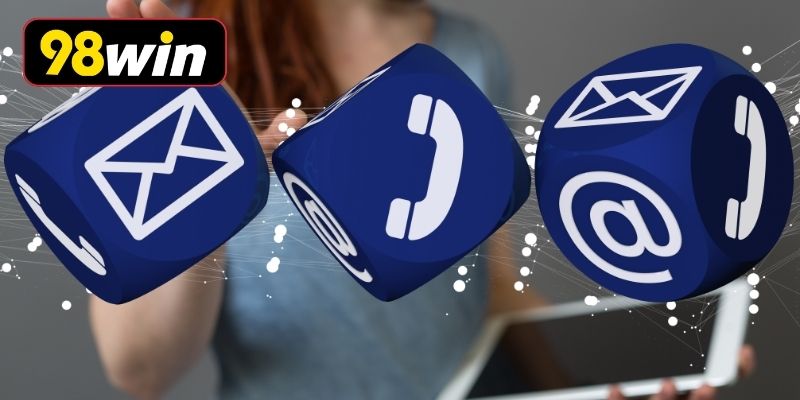 Các kênh liên hệ 98WIN phổ biến nhất